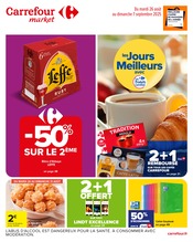Catalogue Supermarchés Carrefour Market en cours à Le Malzieu-Ville et alentours, "les Jours Meilleurs avec Les Produits Carrefour", 60 pages, 26/08/2025 - 07/09/2025