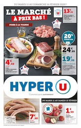 Prospectus Hyper U à Saintes, "LE MARCHÉ À PRIX BAS !", 8 pages, 11/02/2025 - 16/02/2025