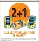 Intermarché Super Saint-Étienne-de-Maurs - Promo 2+1 offert sur les fruits au sirop ST MAMET Promo 2+1 offert sur les fruits au sirop ST MAMET à dans le catalogue Intermarché Super à Saint-Étienne-de-Maurs