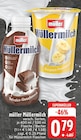 EDEKA Düsseldorf - Müllermilch Angebot im Prospekt Müllermilch bei EDEKA im Düsseldorf Prospekt für 0,79 €