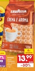 Netto Marken-Discount Elmenhorst/Lichtenhagen - Lavazza Angebot im Prospekt Lavazza bei Netto Marken-Discount im Elmenhorst/Lichtenhagen Prospekt für 13,99 €