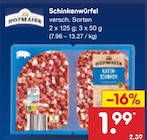 Schinkenwürfel im Netto Marken-Discount Prospekt Schinkenwürfel von Hofmaier im aktuellen Netto Marken-Discount Prospekt für 1,99 €