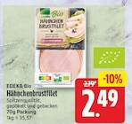 Hähnchenbrustfilet von EDEKA Bio für 2,49 € bei EDEKA im Angebot Hähnchenbrustfilet von EDEKA Bio im aktuellen EDEKA Prospekt
