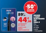 Brosse à dent électrique IO2 - ORAL B en promo chez Super U Lorient à 44,95 €