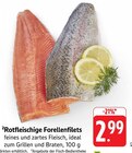 Rotfleischige Forellenfilets Angebote bei E center Offenburg für 2,99 €