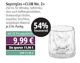 Superglas »CLUB No. 2« bei E center im Kenn Prospekt für 9,99 €