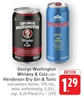 Whiskey & Cola im Angebot bei EDEKA in Tübingen Whiskey & Cola Angebote von George Washington bei EDEKA Tübingen für 1,29 €
