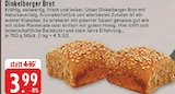 E center Rheda-Wiedenbrück - Dinkelberger Brot Angebot im Prospekt Dinkelberger Brot bei E center im Rheda-Wiedenbrück Prospekt für 3,99 €