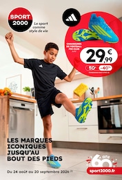 Catalogue Sport 2000 en cours à Bonnétage et aux alentours : «LES MARQUES ICONIQUES JUSQU’AU BOUT DES PIEDS» avec 20 pages, valable du 24/08/2026 au 20/09/2026