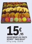 Promo Assortiments de fruits séchés à 15,95 € dans le catalogue E.Leclerc à Aïcirits-Camou-Suhast