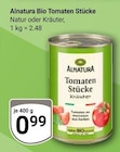 Aktuelle Tomaten Angebote bei GLOBUS in Siegen (Universitätsstadt) Aktuelles Tomaten Stücke Natur Angebot bei GLOBUS in Siegen (Universitätsstadt) ab 0,99 €