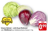 E center Näherhof - Unsere Heimat – echt & gut Rotkraut Angebot im Prospekt Unsere Heimat – echt & gut Rotkraut bei E center im Näherhof Prospekt für 0,99 €