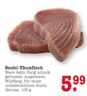 Sushi-Thunfisch im Angebot bei E center in Frankfurt Sushi-Thunfisch Angebote bei E center Frankfurt für 5,99 €