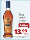 7-Stern Classica von Metaxa für 13,99 € bei famila Nordwest im Angebot 7-Stern Classica von Metaxa im aktuellen famila Nordwest Prospekt