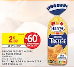Brioche Tressée Nature au Sucre Perlé - Harrys à 1,15 € dans le catalogue Intermarché Hyper