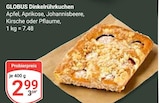 Aktuelle Kirschen Angebote bei GLOBUS in Duisburg Aktuelles Dinkelrührkuchen Apfel Angebot bei GLOBUS in Duisburg ab 2,99 €