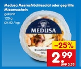 Meeresfrüchtesalat oder gegrillte Miesmuscheln Angebote von Medusa bei Netto Marken-Discount Saarbrücken für 2,99 €