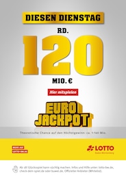 Aktueller Lotto Baden-Württemberg Prospekt, "Diesen Dienstag rund 120 Mio. im Jackpot", mit Angeboten der Woche, gültig von 22.04.2024 bis 22.04.2024
