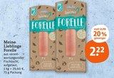 Forelle im Angebot bei tegut in Fürth Forelle Angebote von Meine Lieblinge bei tegut Fürth für 2,22 €