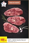 Tranche de gigot avec os ou gigot avec os tranche à griller - JEAN ROZÉ - Intermarché Hyper à Pau Tranche de gigot avec os ou gigot avec os tranche à griller - JEAN ROZÉ en promo chez Intermarché Hyper Pau à 18,90 €