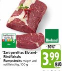 Aktuelle Steak Angebote bei E center in Reutlingen Aktuelles Zart gereiftes Bioland-Rindfleisch: Rumpsteaks Angebot bei E center in Reutlingen ab 3,99 €
