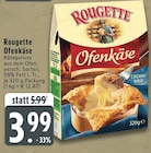Aktuelle Ofenkäse Angebote bei EDEKA in Köln Aktuelles Ofenkäse Angebot bei EDEKA in Köln ab 3,99 €