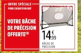 BÂCHE DE PRÉCISION dans le catalogue Intersport