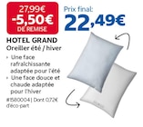 Oreiller été / hiver - HOTEL GRAND en promo chez Costco Saint-Denis à 22,49 €