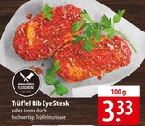 Trüffel Rib Eye Steak im Angebot bei famila Nordost in Lüneburg Trüffel Rib Eye Steak Angebote von Qualitäts Fleischerei bei famila Nordost Lüneburg für 3,33 €