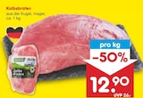 Aktuelles Kalbsbraten Angebot bei Netto Marken-Discount in Ulm ab 12,90 €