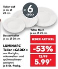 Teller tief von LUMINARC im aktuellen Kaufland Prospekt für 5,99 €