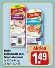 Zwiebelmett oder Feine Leberwurst Angebote von Zimbo bei REWE Bad Homburg für 1,49 €