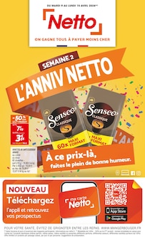 Prospectus Netto à Saint-Savournin, "SEMAINE 2 L'ANNIV NETTO", 16 pages de promos valables du 09/04/2024 au 15/04/2024