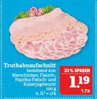 Aktuelles Truthahnaufschnitt Angebot bei Marktkauf in Nürnberg ab 1,19 €