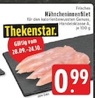 Aktuelle Hähnchenbrust Angebote bei E center in Dortmund Aktuelles Hähncheninnenfilet Angebot bei E center in Dortmund ab 0,99 €