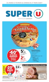 Prospectus Supermarchés Super U en cours à Cassaniouze et alentours, "Super U", 32 pages, 17/02/2026 - 01/03/2026 Catalogue Supermarchés Super U en cours à Cassaniouze et alentours, "Super U", 32 pages, 17/02/2026 - 01/03/2026