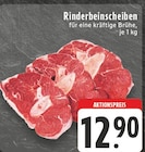 Aktuelles Rinderbeinscheiben Angebot bei E center in Bottrop ab 12,90 €