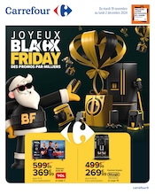 Catalogue Supermarchés Carrefour en cours à Saint-Mars-du-Désert et alentours, "JOYEUX BLACK FRIDAY", 40 pages, 19/11/2024 - 02/12/2024