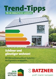 Batzner Baustoffe Prospekt für Tröbsdorf b Weimar, Thür und Umgebung: „Trend-Tipps für die energetische Sanierung“, 14 Seiten, 14.03.2025 - 23.03.2025