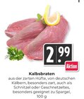 Aktuelles Kalbsbraten Angebot bei Hieber in Freiburg (Breisgau) ab 2,99 €