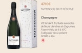 Champagne - TAITTINGER, BRUT RÉSERVE - Monoprix Levallois Rouquier à Levallois-Perret Champagne - TAITTINGER, BRUT RÉSERVE en promo chez Monoprix Levallois Rouquier Levallois-Perret à 47,10 €