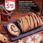 Aktuelles Sahnerolle Lebkuchengeschmack Angebot bei GLOBUS in Duisburg ab 5,90 €