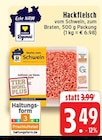 Aktuelle Hackfleisch Angebote bei EDEKA in Mönchengladbach Aktuelles Hackfleisch vom Schwein Angebot bei EDEKA in Mönchengladbach ab 3,49 €