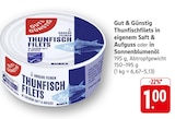 Thunfischfilets in eigenem Saft & Aufguss Angebote von Gut & Günstig bei E center Stuttgart für 1,00 €