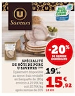 Promo Spécialité de rôti de porc à 15,92 € dans le catalogue U Express à Le Mesnil-Au-Val