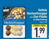 Hochzeitssuppe im Angebot bei EDEKA in Straubing Hochzeitssuppe Angebote von Settele bei EDEKA Straubing für 1,99 €