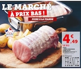 Promo Porc longe desossee sans filet mignon a rotir à 4,49 € dans le catalogue U Express à Le Gillieux