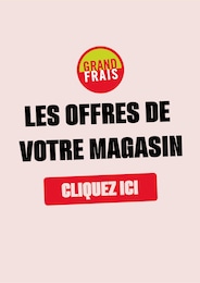 Catalogue Grand Frais à Onet-le-Château, avec 1 page Prospectus Grand Frais à Onet-le-Château, "LES OFFRES DE VOTRE MAGASIN", 1 page, 20/10/2025 - 25/10/2025