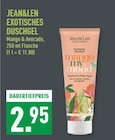 Exotisches Duschgel im Angebot bei Marktkauf in Herne Exotisches Duschgel Angebote von Jean&Len bei Marktkauf Herne für 2,95 €