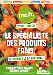 Prospectus Fresh à Saint-Séries, "LE SPÉCIALISTE DES PRODUITS FRAIS.", 16 pages, 04/12/2024 - 10/12/2024